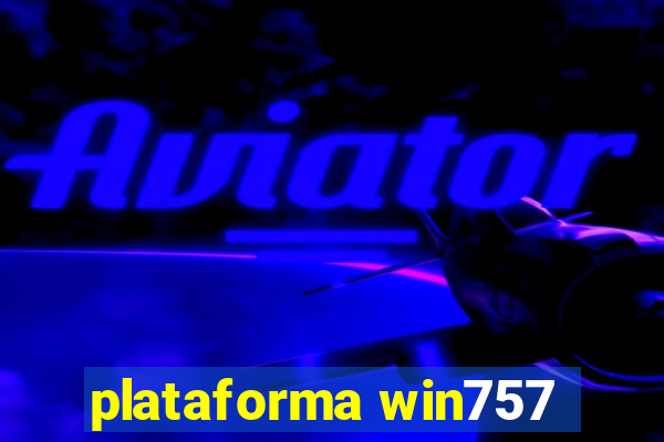 plataforma win757